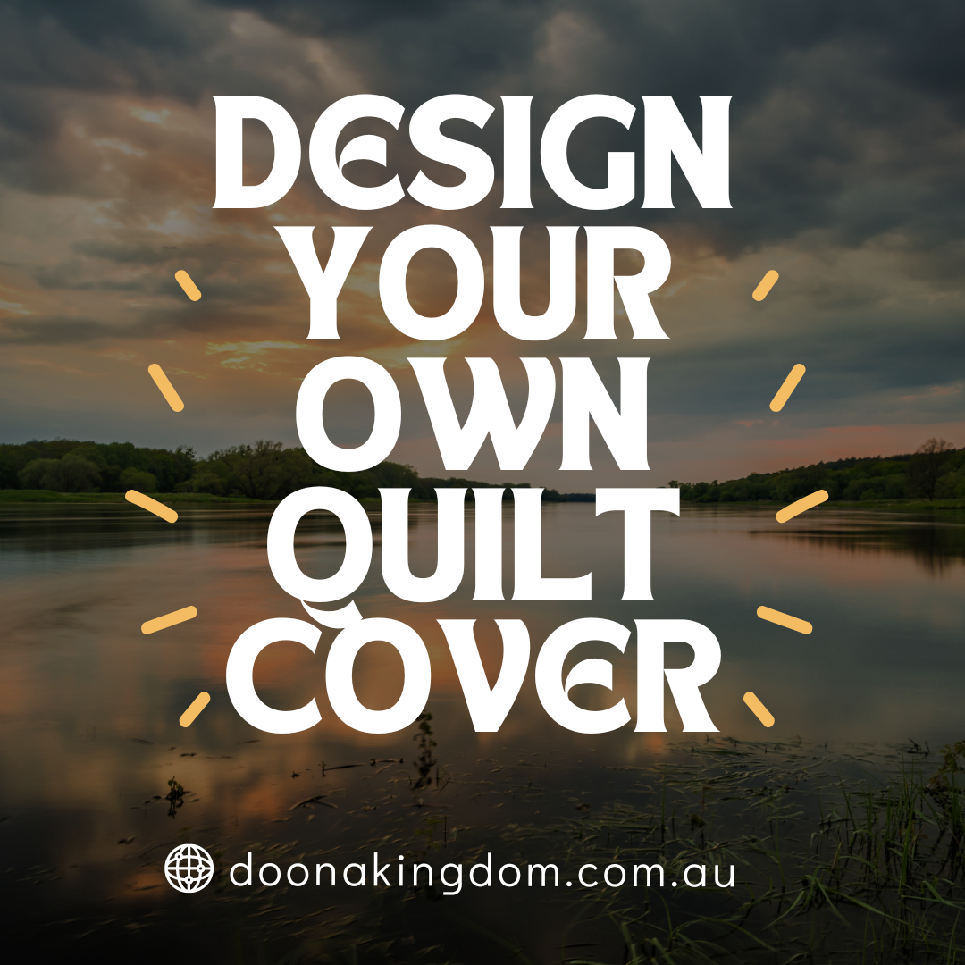 Design Your Own Quilt Cover Set DOONA KINGDOM